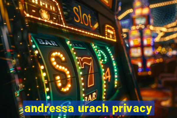 andressa urach privacy